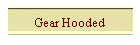 Gear Hooded