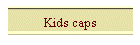 Kids caps